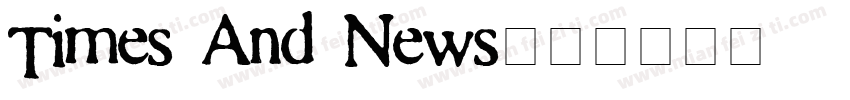 Times And News字体转换